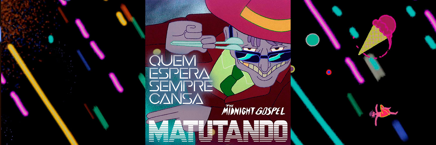 Indicação da Semana #6: The Midnight Gospel traz aventura